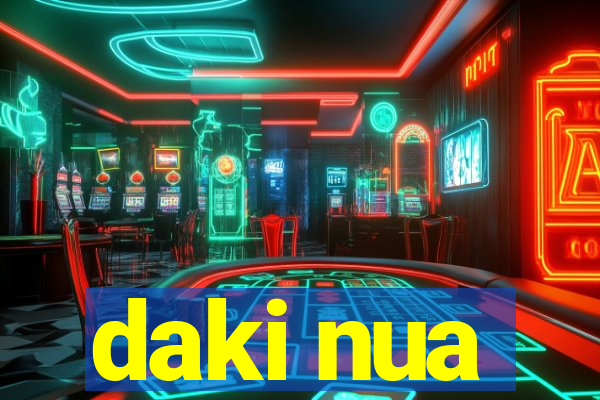 daki nua